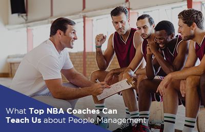 lessons from NBA coaches on people management