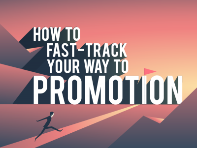 Banner - How to Fast-Track Your Way to Promotion