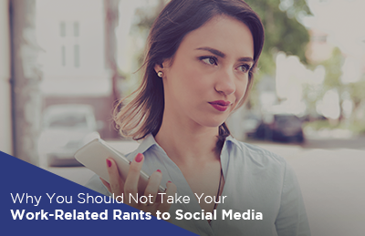 Why You Should Not Take Your Work-Related Rants to Social Media by Guthrie-Jensen Consultants