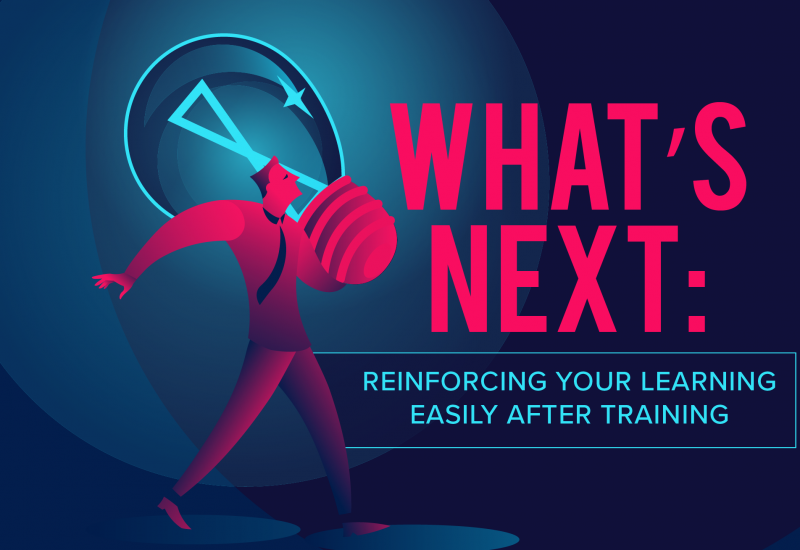 What’s Next- Reinforcing Your Learning Easily After Training -03